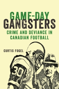 Cover image: Game-Day Gangsters 9781927356531