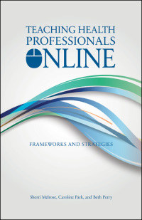 Cover image: Teaching Health Professionals Online 9781927356654