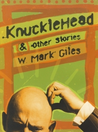 Imagen de portada: Knucklehead & Other Stories 9781895636505