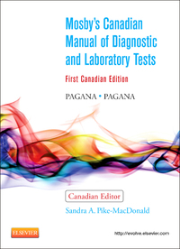 Cover image: Mosby's Canadian Manual of Diagnostic and Laboratory Tests 9781926648644