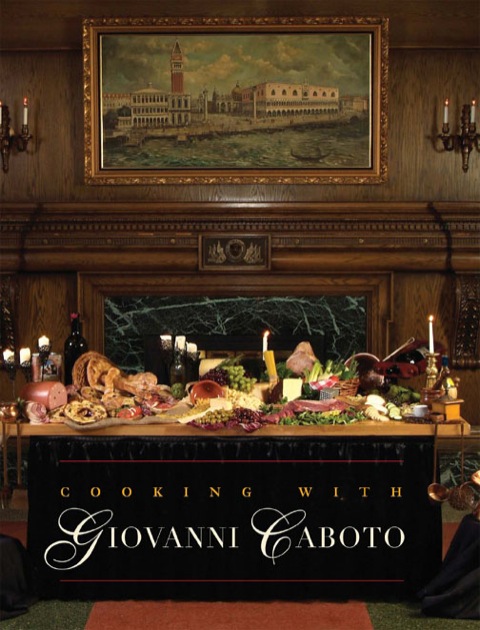 Cooking with Giovanni Caboto: Regional Italian Cuisine - FULL INSTANT DOWNLOAD | PDF DOCX EPUB