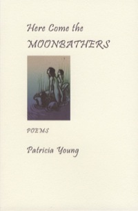 Cover image: Here Come the Moonbathers 9781897231432