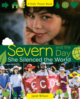 Cover image: Severn and the Day She Silenced the World 1st edition 9781927583234