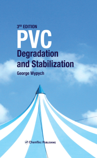 Cover image: PVC Degradation and Stabilization 3rd edition 9781895198850