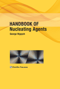 Cover image: Handbook of Nucleating Agents 9781895198935