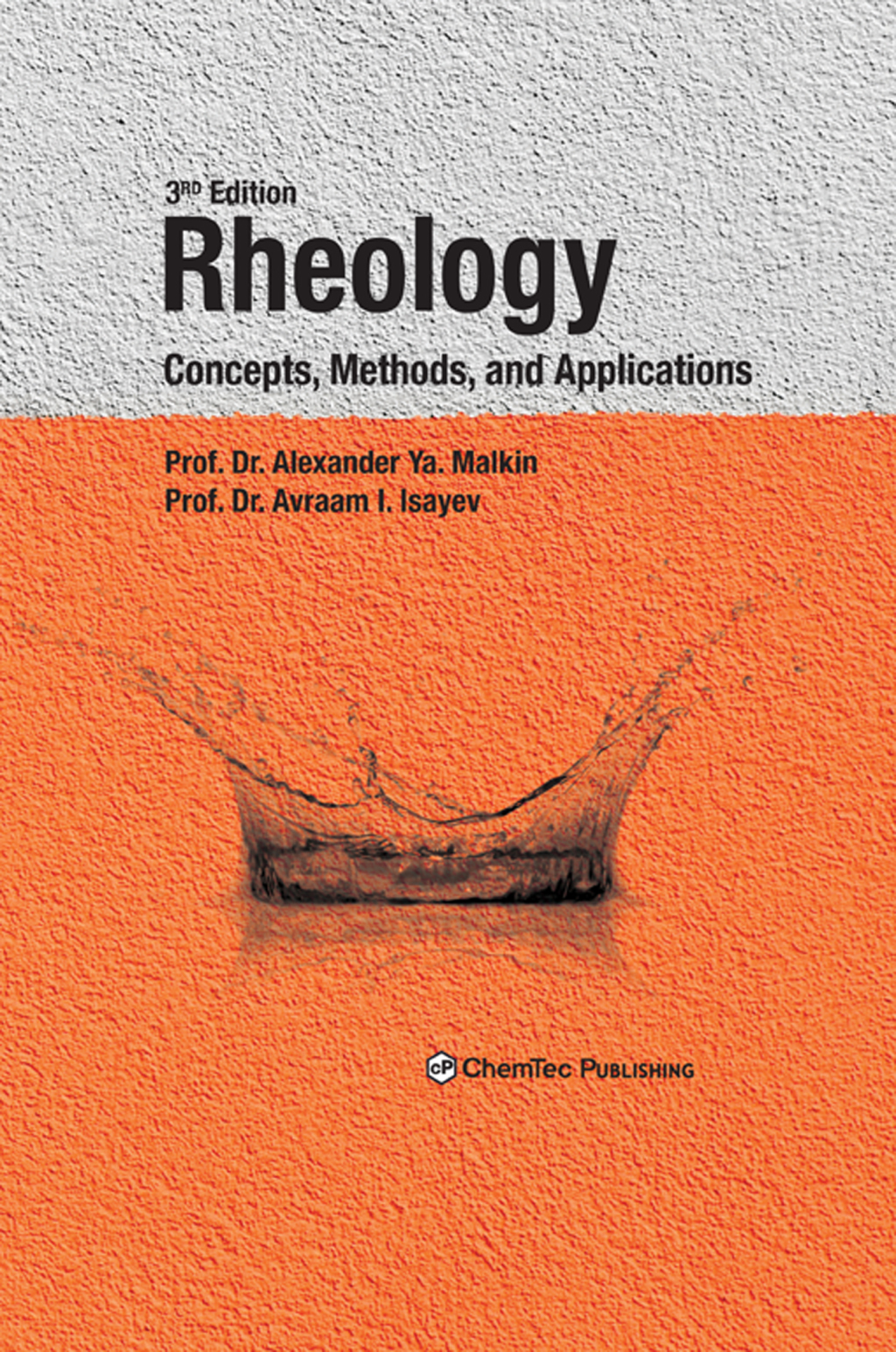 Rheology Concepts, Methods, and Applications 3rd Edition
