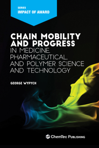 Cover image: Chain Mobility and Progress in Medicine, Pharmaceuticals, and Polymer Science and Technology 9781927885659