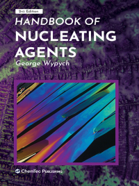 Cover image: Handbook of Nucleating Agents 2nd edition 9781927885819