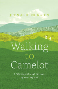 Omslagafbeelding: Walking to Camelot 9781927958629