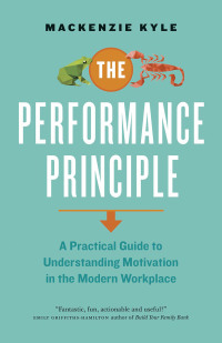 صورة الغلاف: The Performance Principle 9781927958650