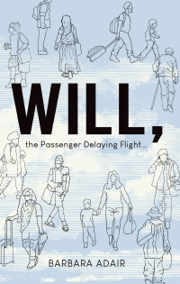 Imagen de portada: Will, the Passenger Delaying Flight 9781928215943