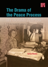 Omslagafbeelding: The Drama of the Peace Process in South Africa: I Look Back 30 Years 1st edition 9781928246428