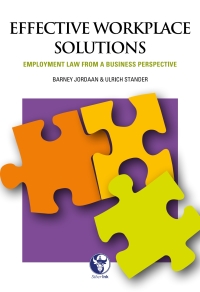 Cover image: Effective Workplace Solutions: Employment Law from a Business Perspective 1st edition 9781928309093