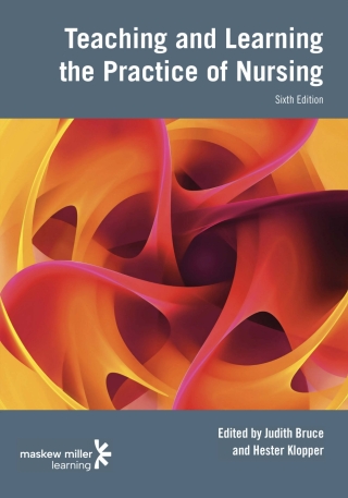 Cover image: Teaching and Learning the Practice of Nursing 6th edition 9781775954729