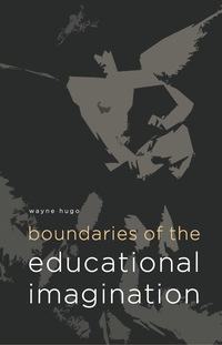 Cover image: Boundaries of the Educational Imagination 9781928331018