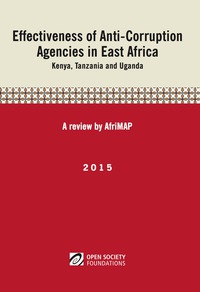 Titelbild: Effectiveness of Anti-Corruption Agencies in East Africa: Kenya, Tanzania and Uganda 9781928331148