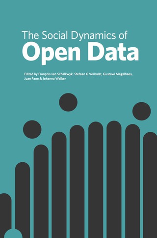 Cover image: The Social Dynamics of Open Data 1st edition 9781928331568