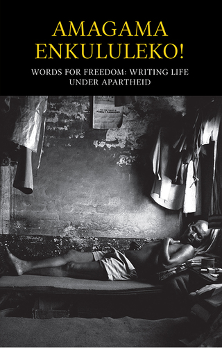 Cover image: Amagama Enkululeko! Words for Freedom 1st edition 9781928346357