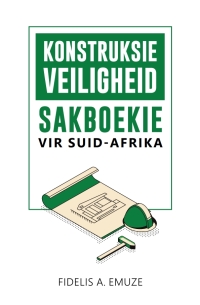 Cover image: Konstruksieveiligheid Sakboekie vir Suid-Afrika 1st edition 9781928424567