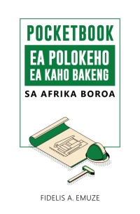 صورة الغلاف: Pocketbook ea Polokeho ea Kaho bakeng sa Afrika Boroa 1st edition 9781928424581