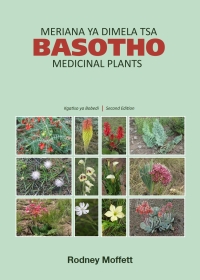 Cover image: Basotho Medicinal Plants / Meriana ya dimela tsa Basotho - Second Edition 2nd edition 9781928424604