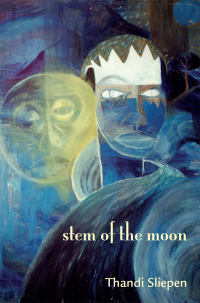Imagen de portada: Stem of the Moon 9781928433316