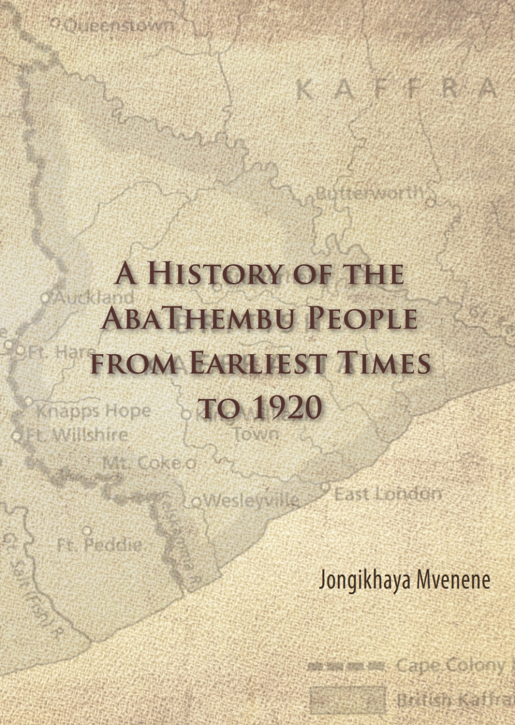 A History of the AbaThembu People from Earliest Times to 1920 1st Edition