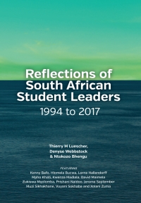 Cover image: Reflections of South African Student Leaders: 1994 to 2017 9781928502098