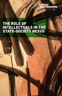 Omslagafbeelding: The Role of Intellectuals in the State-Society Nexus 9781928341031