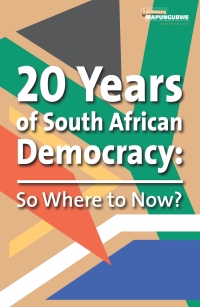 Immagine di copertina: 20 Years of South African Democracy: So Where to now? 9781920655235