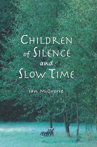 Omslagafbeelding: Children of Silence and Slow Time: More Reflections of the Dhamma 9781928706458