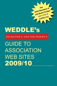 Cover image: WEDDLE's Guide to Association Web Sites 2009/10: For Recruiters and Job Seekers 4th edition 9781928734512