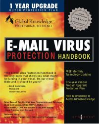 Immagine di copertina: E-Mail Virus Protection Handbook: Protect Your E-mail from Trojan Horses, Viruses, and Mobile Code Attacks 9781928994237