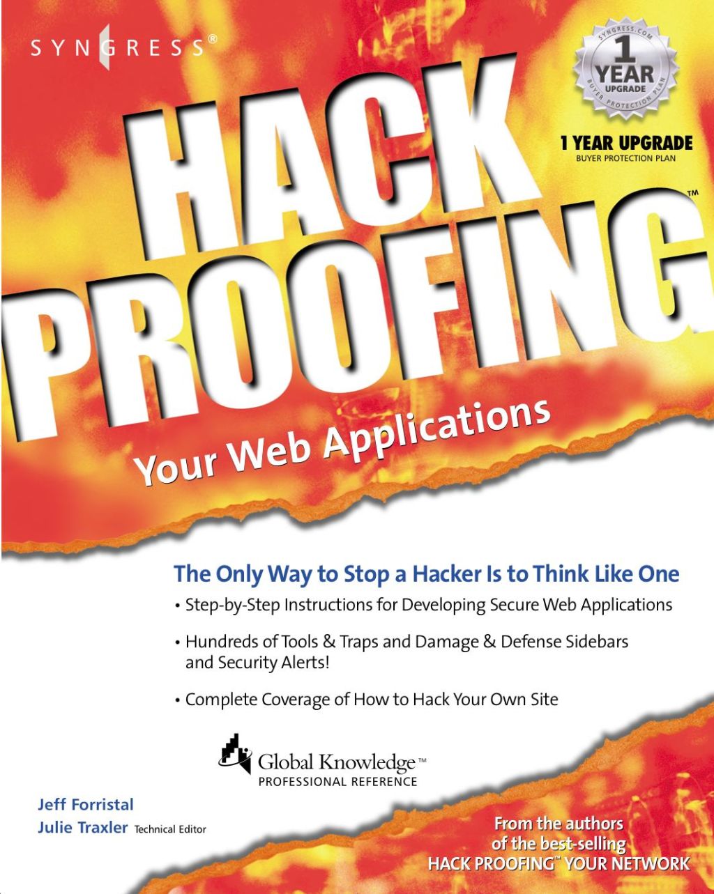 Hack Proofing Your Web Applications: The Only Way to Stop a Hacker Is to Think Like One