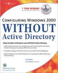 صورة الغلاف: Configuring Windows 2000 without Active Directory 9781928994541