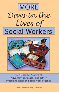 Cover image: More Days in the Lives of Social Workers 1st edition 9781929109166
