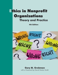 Cover image: Ethics in Nonprofit Organizations 4th edition 9781929109968