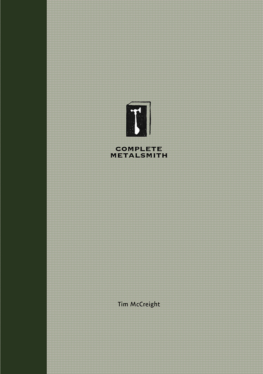 Complete Metalsmith, Student Edition 1st Edition