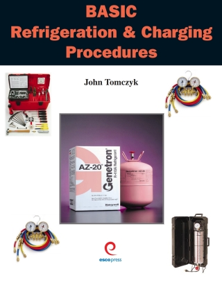 Cover image: Basic Refrigeration & Charging Procedures 1st edition 1930044135
