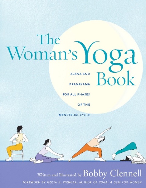 The Woman's Yoga Book: Asana and Pranayama for all Phases of the Menstrual Cycle - FULL INSTANT DOWNLOAD | PDF DOCX EPUB