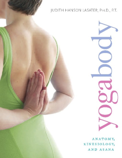 Yogabody: Anatomy, Kinesiology, and Asana - FULL INSTANT DOWNLOAD | PDF DOCX EPUB