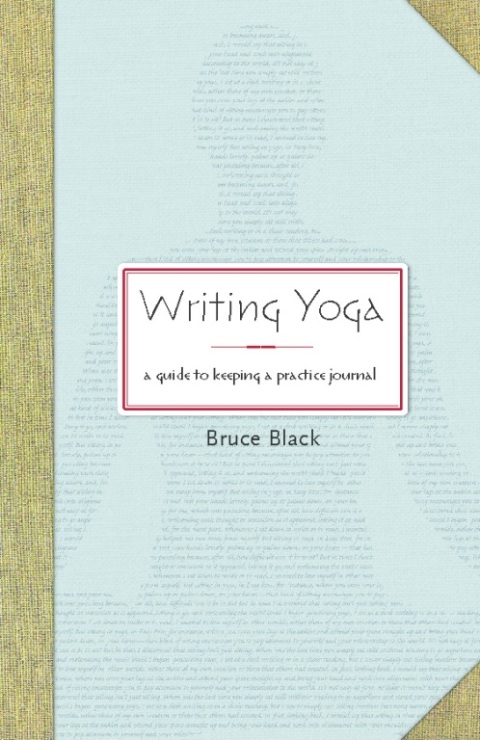 Writing Yoga : A Guide to Keeping a Practice Journal - FULL INSTANT DOWNLOAD | PDF DOCX EPUB