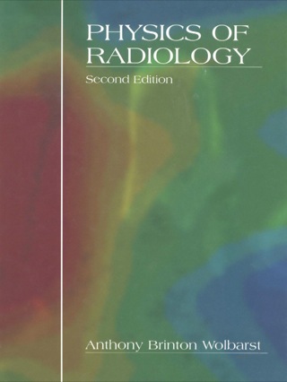 Cover image: Physics of Radiology 2nd edition 9781930524224