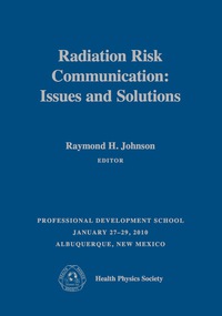 Titelbild: Radiation Risk Communication: Issues and Solutions 1st edition 9781930524491