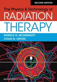 Cover image: The Physics & Technology of Radiation Therapy 2nd edition 9781930524989