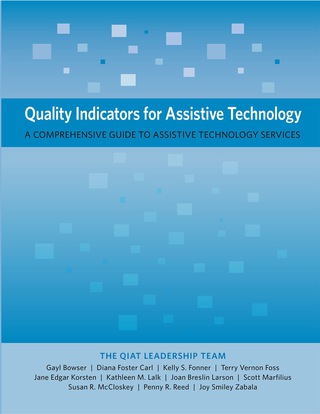 Omslagafbeelding: Quality Indicators for Assistive Technology: A Comprehensive Guide to Assistive Technology Services 1st edition 9780989867450