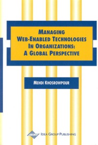Imagen de portada: Managing Web-Enabled Technologies in Organizations 9781878289728