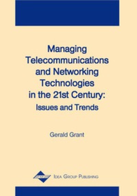 Cover image: Managing Telecommunications and Networking Technologies in the 21st Century 9781878289964
