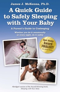 Cover image: A Quick Guide to Safely Sleeping with Your Baby 9781930775251