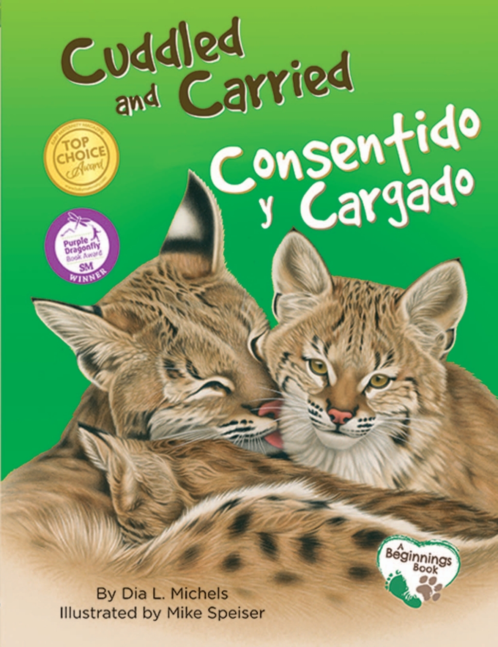Cuddled and Carried / Consentido y cargado